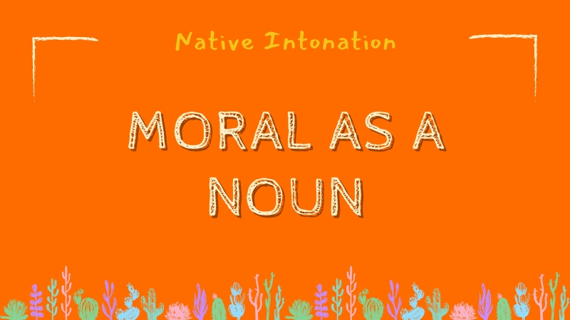 Moral as a noun