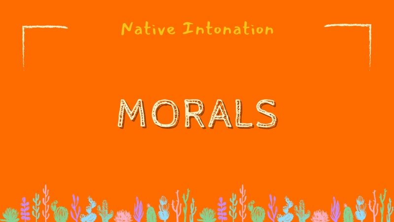 Morals