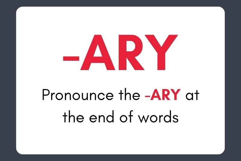 Pronounce the -ARY